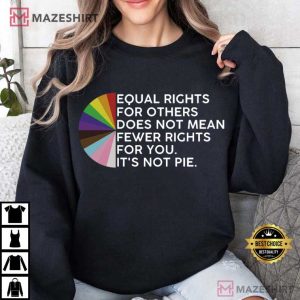 Equal Rights For Others Does Not Mean Fewer Rights For You LGBTQ Rain (4)