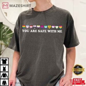 You Are Safe With Me LGBTQ+ Friendly Pride Support T Shirt (4)