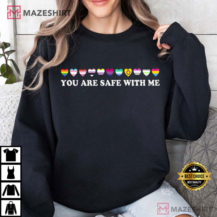 You Are Safe With Me LGBTQ+ Friendly Pride Support T-Shirt You Are Safe With Me LGBTQ+ Friendly Pride Support T-Shirt