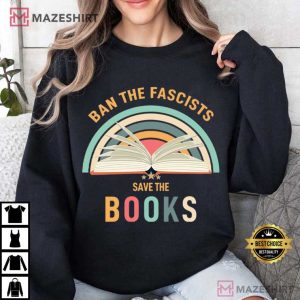 Book Lovers Ban The Fascists Save The Books Librarian T Shirt (3)