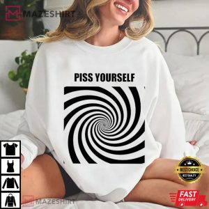 Piss Yourself Funny Hypnosis T Shirt (4)