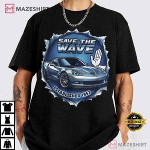 Car Lovers Corvette Sports Car Save The Wave T-Shirt