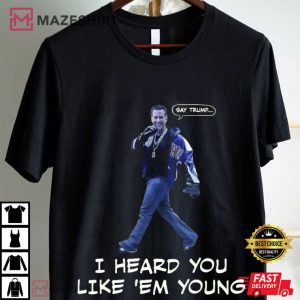 Gavin Newsom I Heard You Like Em Young Funny Meme T Shirt (2)