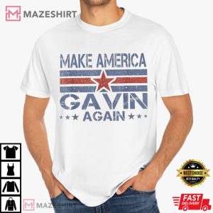 Gavin Newsom Make America Gavin Again Patriotic USA Flag Political T Shi