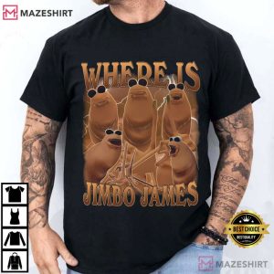 Where Is Jimbo James Marcus The Worm Funny Meme T-Shirt