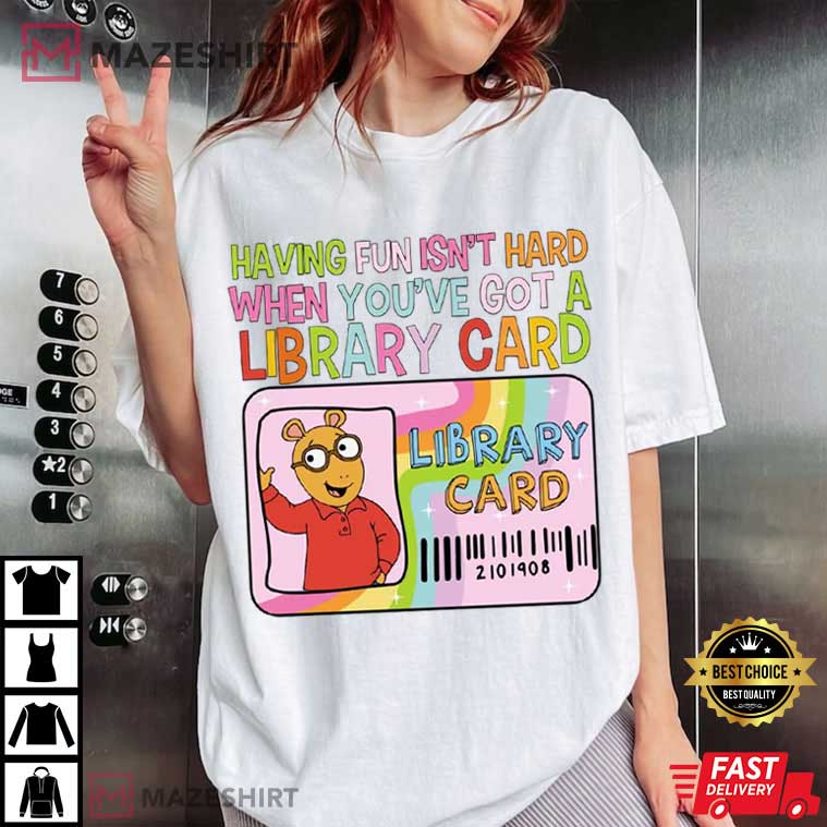 Arthur Cartoon Having Fun Isn't Hard When You've Got A Library Card T (3)
