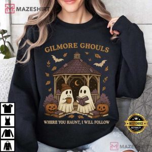 Gilmore Ghouls Where You Haunt I Will Follow Ghost Halloween T Shirt (4)