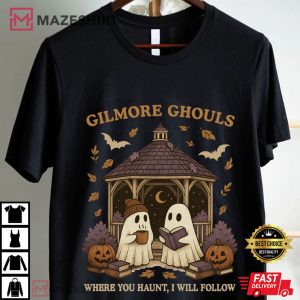 Gilmore Ghouls Where You Haunt I Will Follow Ghost Halloween T Shirt (2)