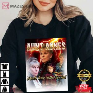 Aunt Agnes Heads Have Rolled For Less Funny Parody Movie T Shirt (4)