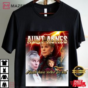 Aunt Agnes Heads Have Rolled For Less Funny Parody Movie T Shirt (2)
