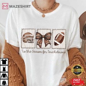 Tis The Season For Touchdowns Football Mom Game Day T Shirt (2)