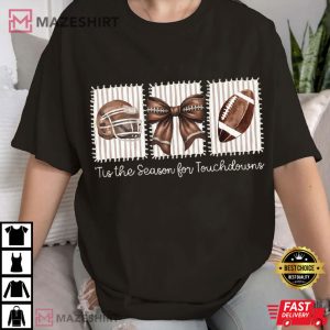 Tis The Season For Touchdowns Football Mom Game Day T Shirt (3)