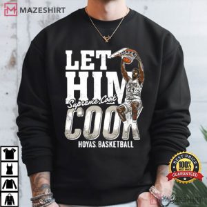 Let Him Cook Supreme Cook Hoyas Basketball T Shirt (1)