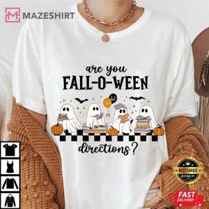 Are You Fall O Ween Directions Ghost Teacher Halloween Funny T Shirt (3)
