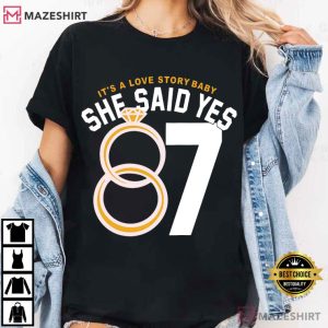 Love Story She Said Yes 87 Funny Travis And Taylor Fan T Shirt (2)