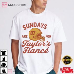 Sundays Are For Taylor’s Fiance Game Day Football T-Shirt