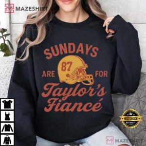 Sundays Are For Taylor’s Fiance Game Day Football T-Shirt (1)