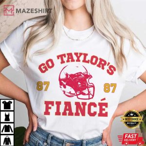 Go Taylors Fiance Football Kansas City Sports Fan Gift T Shirt (3)