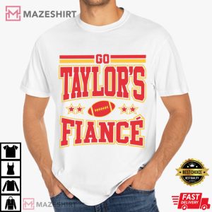 Travis Kelce Go Taylors Fiance Engagement Football T-Shirt