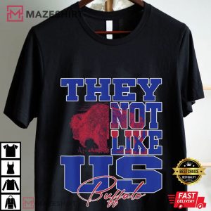 Buffalo Bills They Not Like Us Football Sports Fan Gift T Shirt (2)