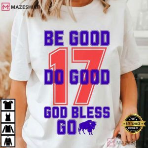 Be Good Do Good God Bless Josh Allen 17 Buffalo Bills T Shirt (4)