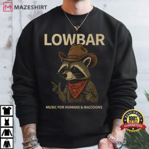 Lowbar Music For Humans And Raccoons Funny T Shirt (4)