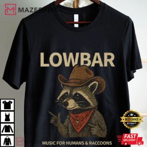 Lowbar Music For Humans And Raccoons Funny T Shirt (1)