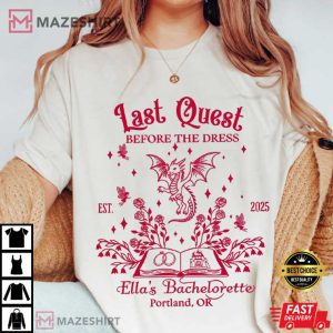 Last Quest Before The Dress Bridal Party Bookish Bachelorette Custom T-Shirt