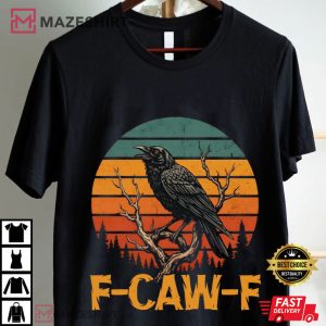 Raven F Caw F Funny Black Crow Moonlit Sarcastic T Shirt (3)