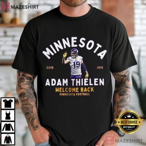 Minnesota Vikings Welcome Back Adam Thielen NFL T Shirt (2)