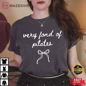 Pilates Lover Very Fond Of Pilates T Shirt (3)