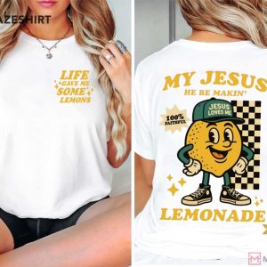 Life Gave Me Some Lemons My Jesus Cute Lemonade T Shirt (2)