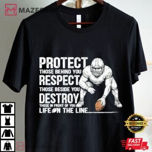 Protect Those Behind You Offensive Lineman Football T Shirt (1)