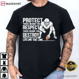 Protect Those Behind You Offensive Lineman Football T-Shirt