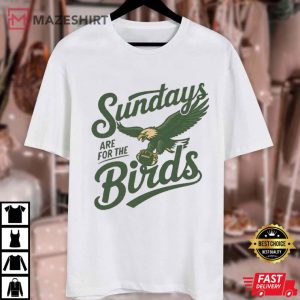 Philadelphia Eagles Sundays Are For The Birds Philly Football T Shirt (1)