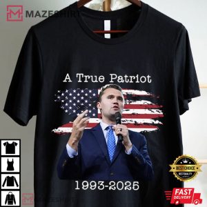 Charlie Kirk A True Patriot 1993 2025 T Shirt (1)