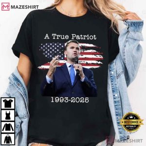 Charlie Kirk A True Patriot 1993 2025 T Shirt (3)