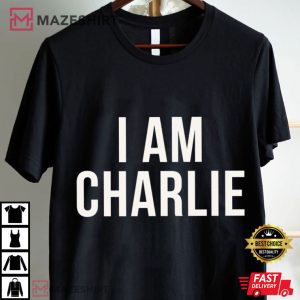 Charlie Kirk I Am Charlie Political Faith Freedom Justice T Shirt (1)