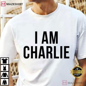 Charlie Kirk I Am Charlie Political Faith Freedom Justice T-Shirt