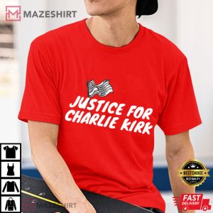 Justice For Charlie Kirk Memorial MAGA Political T Shirt (1)