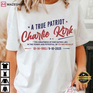 Memorial Charlie Kirk A True Patriot American T Shirt (2)