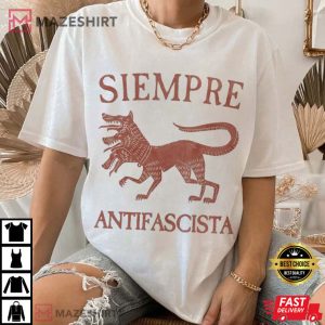 Siempre Antifascista Vintage Political Protest T Shirt (1)