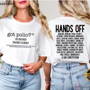 Got Polio Me Neither Thanks Science Political Protest Hands Off T Shir (1)
