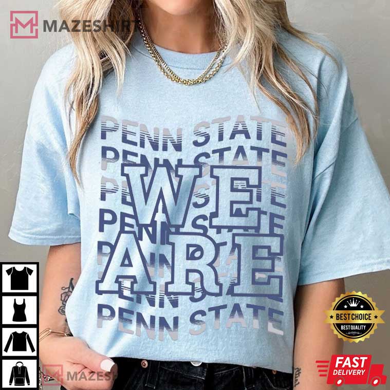 We Are Penn State PSU Football Game Day T-Shirt We Are Penn State PSU Football Game Day T-Shirt