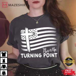 Charlie Kirk This Is The Turning Point Freedom Patriotic T-Shirt