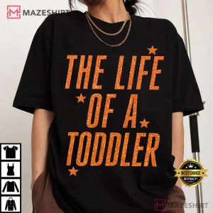 The Life Of A Toddler Eras Funny T Shirt (3)