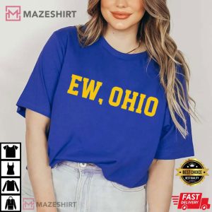 Ew Ohio Funny Michigan Funny Football T Shirt (2)