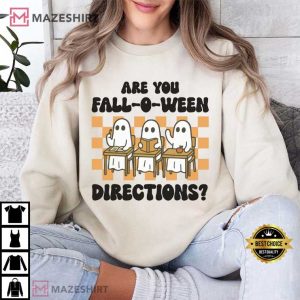 Teacher Are You Fall O Ween Directions Halloween Spooky Ghost T Shirt (3)