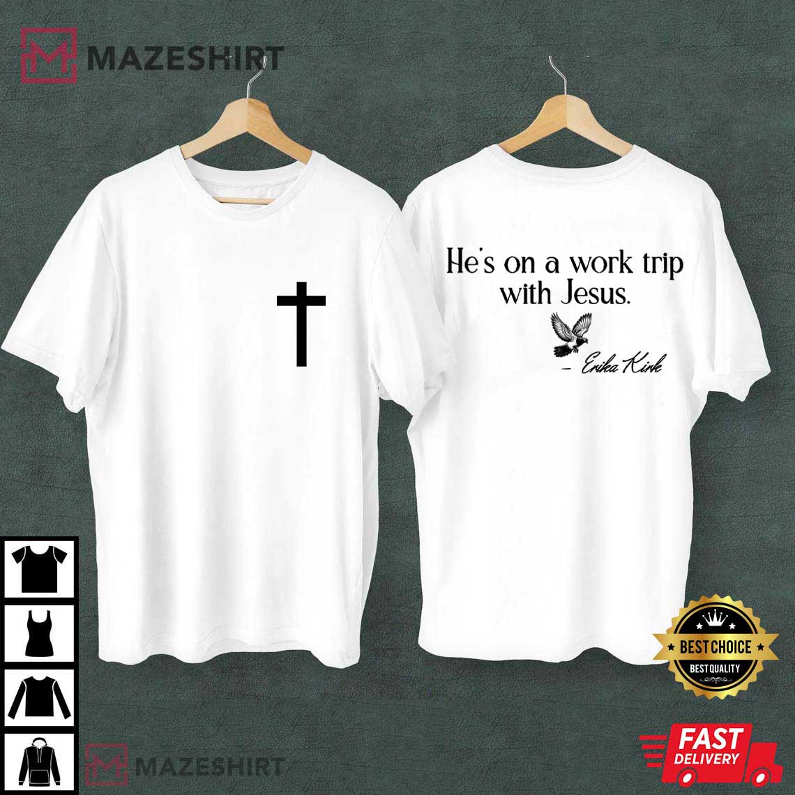 Erika Kirk He's On A Work Trip With Jesus Charlie Kirk T-Shirt Erika Kirk He's On A Work Trip With Jesus Charlie Kirk T-Shirt