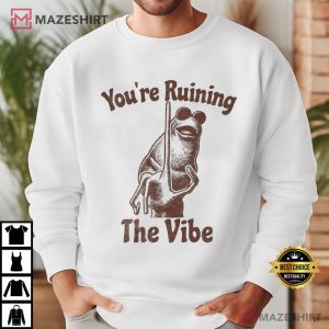 Marcus The Worm You're Ruining The Vibe Funny Meme T Shirt (4)